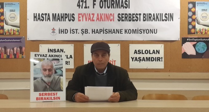 Bir buçuk yıl ömür biçilen Akıncı’nın serbest bırakılması çağrısı