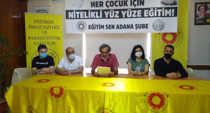 Eğitim Sen Adana Şubesi, MEB’in bir an önce yüz yüze eğitim için gerekli tedbirleri alması gerektiğini söyledi.